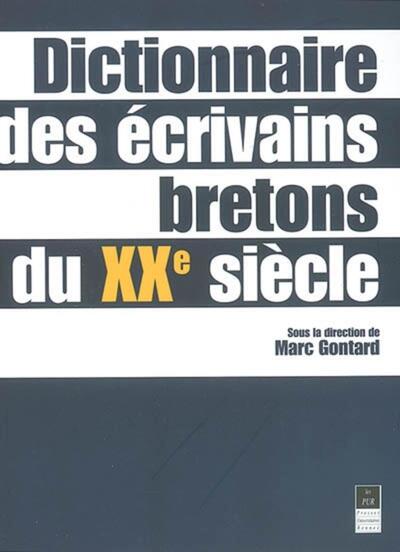 DICTIONNAIRE DES ECRIVAINS BRETONS DU XX EME SIECLE (9782868477026-front-cover)