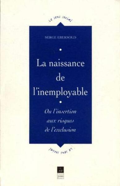 NAISSANCE DE L INEMPLOYABLE (9782868476159-front-cover)