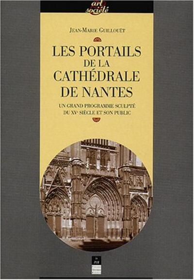 PORTAILS DE LA CATHEDRALE DE NANTES (9782868477910-front-cover)