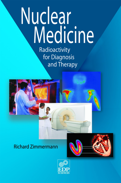Nuclear Medicine, Radioactivity for diagnosis and therapy (9782868839626-front-cover)