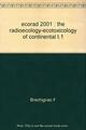 ECORAD 2001 THE RADIOECOLOGY-ECOTOXICOLOGY OF CONTINENTAL T1 (9782868835956-front-cover)