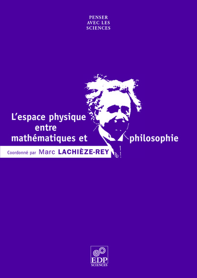 L' Espace physique entre mathématiques et philosophie (9782868838216-front-cover)