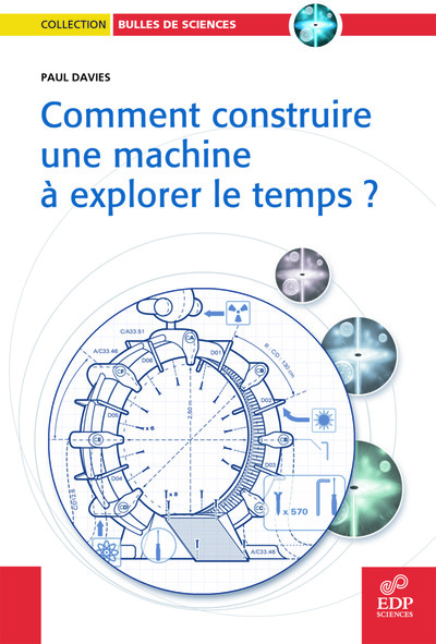 Comment construire une machine à explorer le temps? (9782868839411-front-cover)