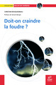 Doit-on craindre la foudre ? (9782868838414-front-cover)