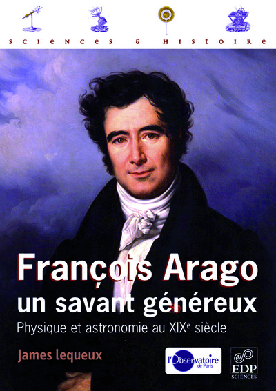 François Arago, un savant généreux (9782868839992-front-cover)
