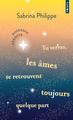 Tu verras, les âmes se retrouvent toujours quelque part - Édition limitée (9791041423897-front-cover)