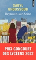 Beyrouth-sur-Seine, Prix Goncourt des Lycéens 2022 (9791041410996-front-cover)