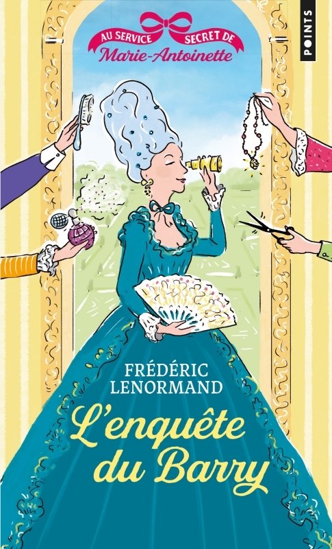 Au service secret de Marie-Antoinette, L'Enquête du Barry (9791041410354-front-cover)