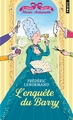 Au service secret de Marie-Antoinette, L'Enquête du Barry (9791041410354-front-cover)
