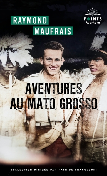 Aventures au Mato Grosso (9791041417438-front-cover)