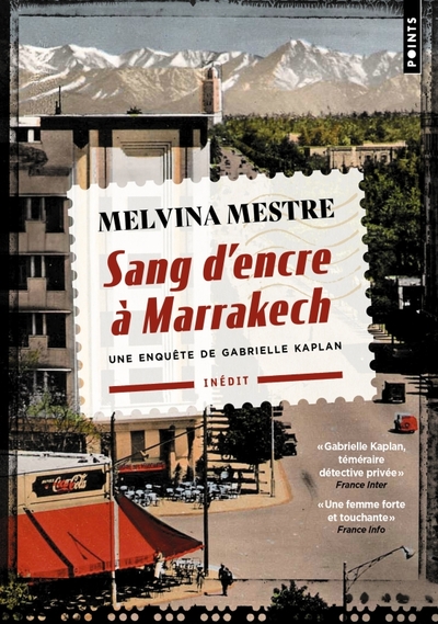 Sang d'encre à Marrakech, Une enquête de Gabrielle Kaplan (9791041400065-front-cover)