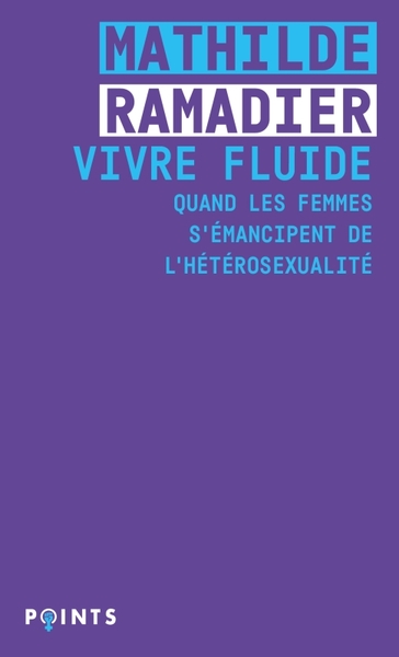Vivre fluide, Quand les femmes s'émancipent de l'hétérosexualité (9791041413676-front-cover)