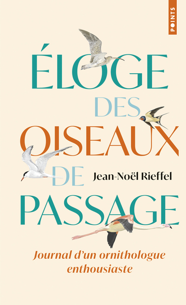 Eloge des oiseaux de passage, Journal d'un ornithologue enthousiaste ( édition limitée) (9791041425532-front-cover)