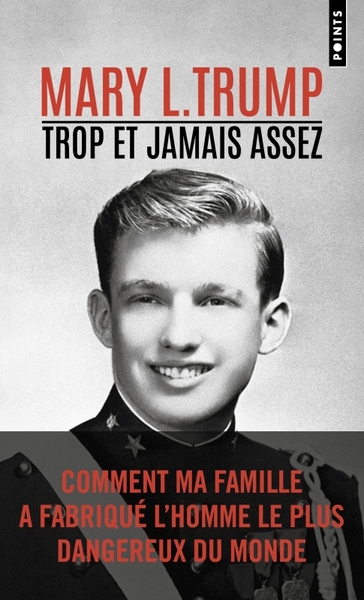 Trop et jamais assez, Comment ma famille a fabriqué l'homme le plus dangereux du monde (9791041419951-front-cover)