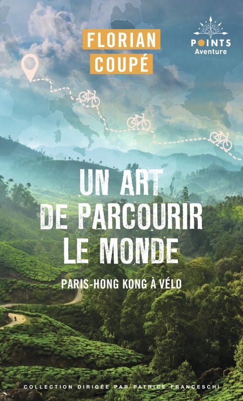 Un art de parcourir le monde, Paris - Hong Kong à vélo (9791041415854-front-cover)