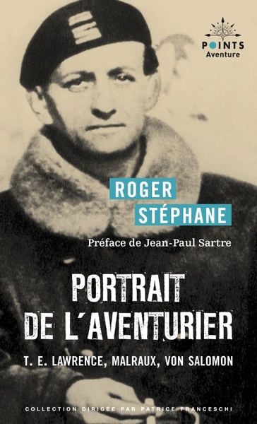 Portrait de l'aventurier. T.E. Lawrence, Malraux, Von Salomon, T.E. Lawrence, Malraux, Von Salomon (9791041411597-front-cover)