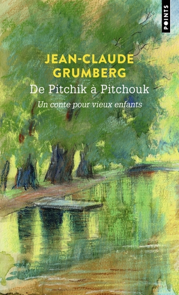 De Pitchik à Pitchouk. Un conte pour vieux enfants (9791041414017-front-cover)