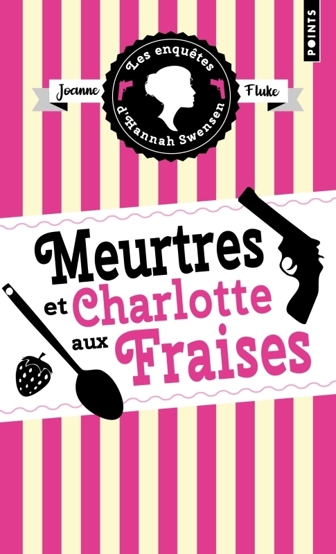 Les Enquêtes d'Hannah Swensen - Tome 2, Meurtres et charlotte aux fraises (9791041412129-front-cover)