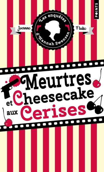 Les Enquêtes d'Hannah Swensen - Tome 7, Meurtres et cheesecake aux cerises (9791041412174-front-cover)