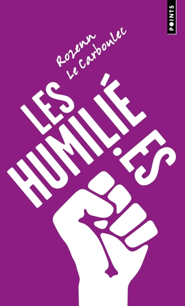 Les Humilié·es, 10 ans après le Mariage Pour Tous, l'heure du bilan (9791041411764-front-cover)