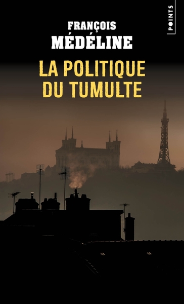 La Politique du tumulte (9791041421442-front-cover)