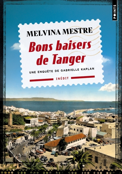 Bons baisers de Tanger. Une enquête de Gabrielle Kaplan (9791041420421-front-cover)