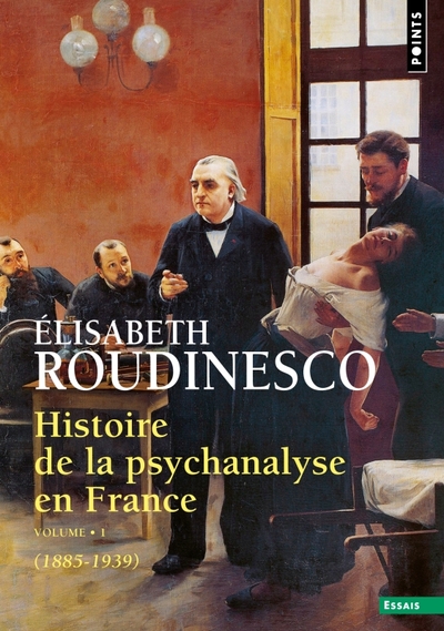 Histoire de la psychanalyse en France. (1885-1939), (1885-1939) (9791041411276-front-cover)