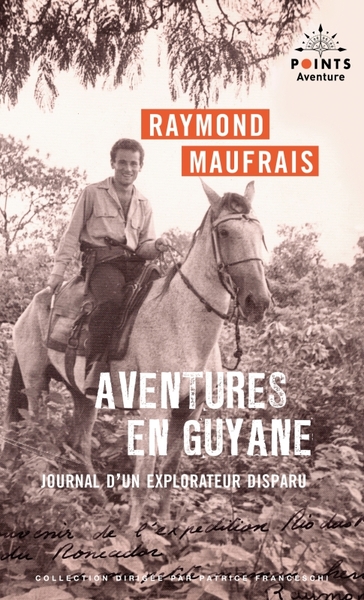 Aventures en Guyane. Journal d'un explorateur disparu, Journal d'un explorateur disparu (9791041411566-front-cover)