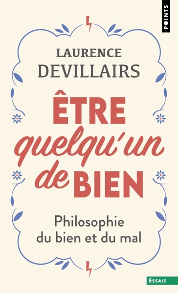 Être quelqu'un de bien, Philosophie du bien et du mal (9791041417315-front-cover)
