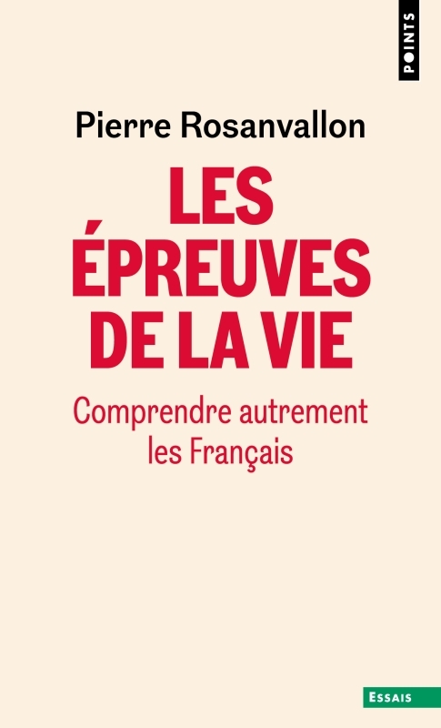 Les Epreuves de la vie, Comprendre autrement les Français (9791041412204-front-cover)