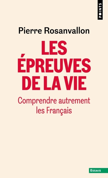 Les Epreuves de la vie, Comprendre autrement les Français (9791041412204-front-cover)