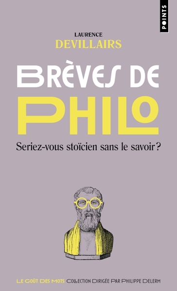 Brèves de philo, Seriez-vous stoïcien sans le savoir ? (9791041415977-front-cover)