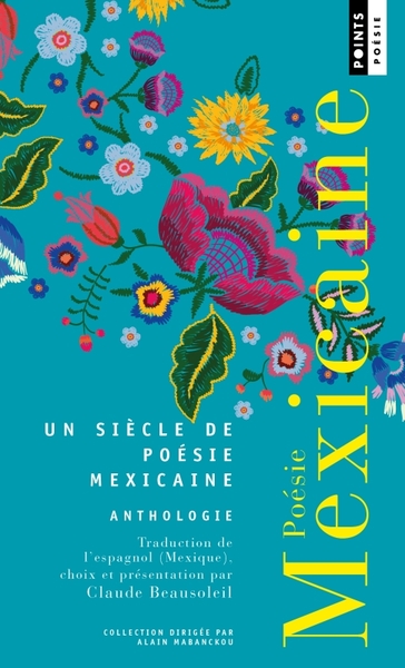 Poésie mexicaine. Anthologie, Anthologie (9791041411825-front-cover)