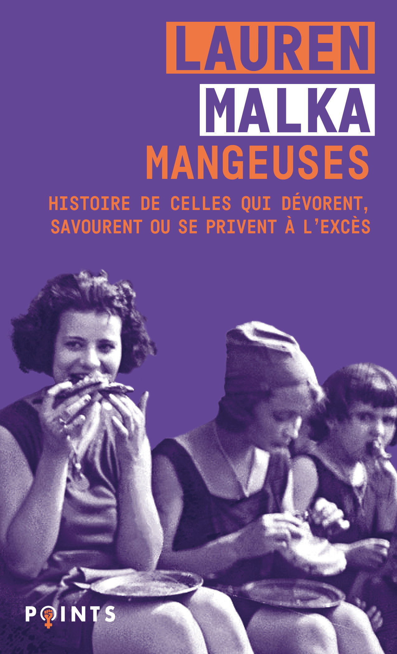 Mangeuses, Histoire de celles qui dévorent, savourent ou se privent à l'excès (9791041422975-front-cover)