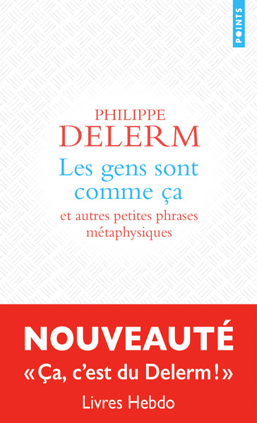 Les gens sont comme ça :  et autres petites phrases métaphysiques (9791041426874-front-cover)