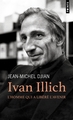 Ivan Illich. L'homme qui a libéré l'avenir (9791041410903-front-cover)