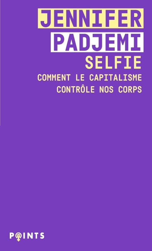 Selfie, Comment le capitalisme contrôle nos corps (9791041414246-front-cover)