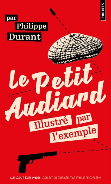 Le Petit Audiard illustré par l'exemple (9791041412259-front-cover)