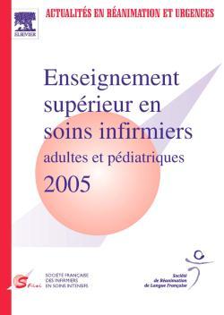 Enseignement supérieur en soins infirmiers adultes et pédiatriques 2005, Srlf 2005 (9782842996659-front-cover)
