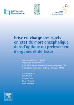 Prise en charge des sujets en mort encéphalique en vue du prélèvement d'organes et de tissus (9782842997199-front-cover)