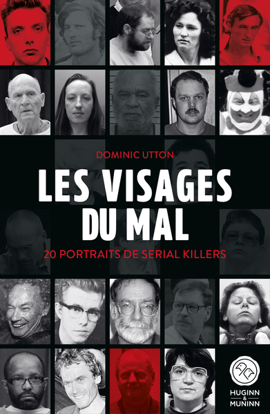 Les visages du mal : 20 portraits de serial killers (9782386401213-front-cover)