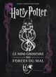 Les mini-grimoires Harry Potter T8: Les forces du mal (9782386400025-front-cover)