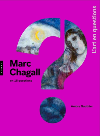 Marc Chagall en 15 questions (9782754110853-front-cover)