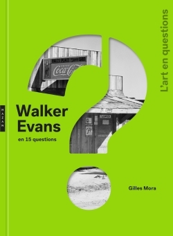 Walker Evans en 15 questions (9782754110136-front-cover)