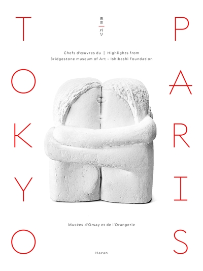 Tokyo-Paris. Chefs-d'oeuvre du Bridgestone Museum of Art de Tokyo (9782754110006-front-cover)