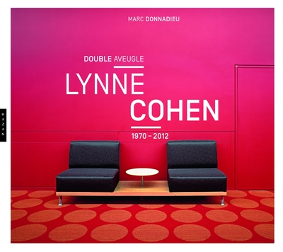 Lynne Cohen, Double aveugle  (1970-2012) (9782754111126-front-cover)