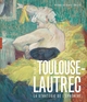 Toulouse-Lautrec  La stratégie de l'éphémère (9782754114769-front-cover)