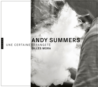 Andy Summers. Une certaine étrangeté. Photographies, 1979-2018 (9782754110686-front-cover)