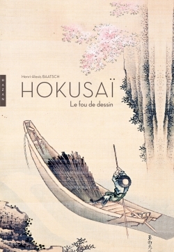 Hokusai. Le fou de dessin (9782754107839-front-cover)