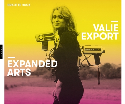 Valie Export : Expanded Arts (9782754111225-front-cover)